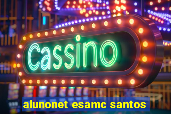 alunonet esamc santos